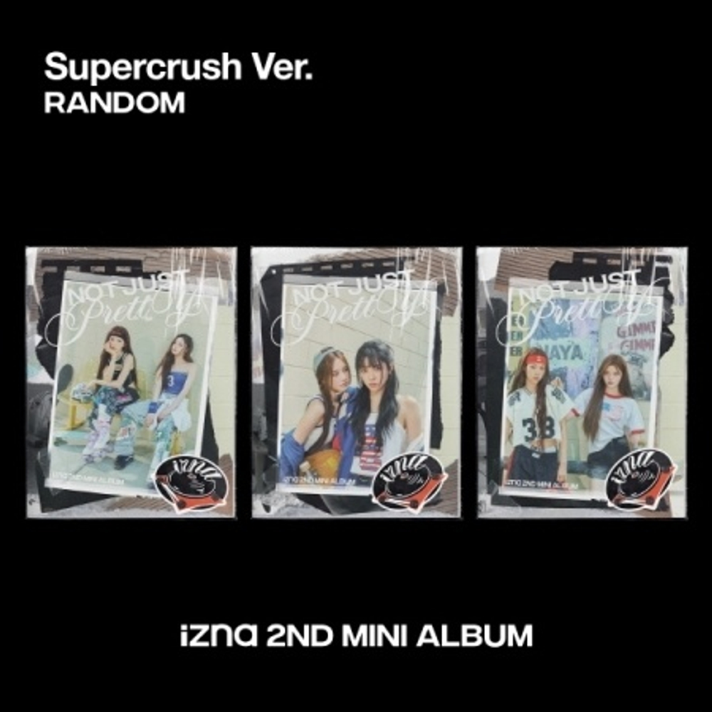 Альбом izna - NOT JUST PRETTY 2nd Mini Album SUPERCRUSH RANDOM Version