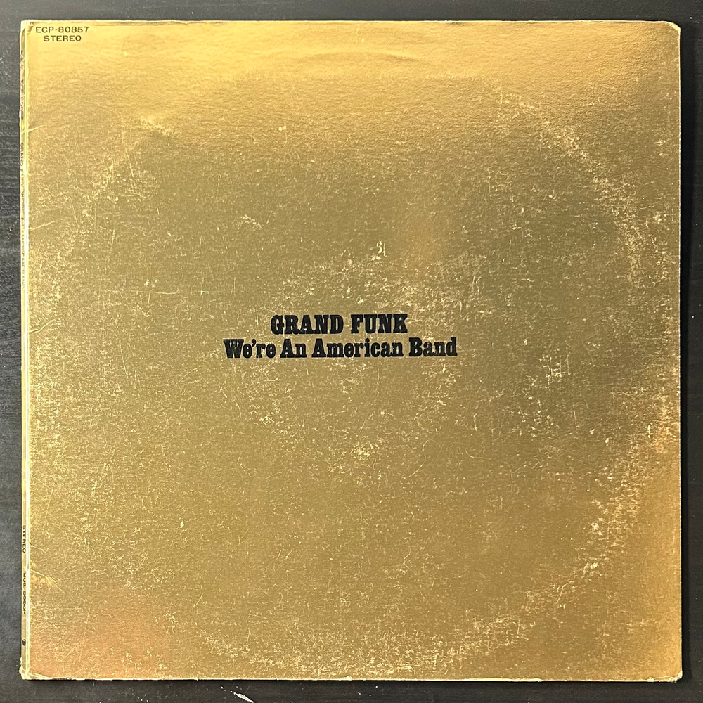 Grand Funk – We're An American Band (Япония 1973г.)
