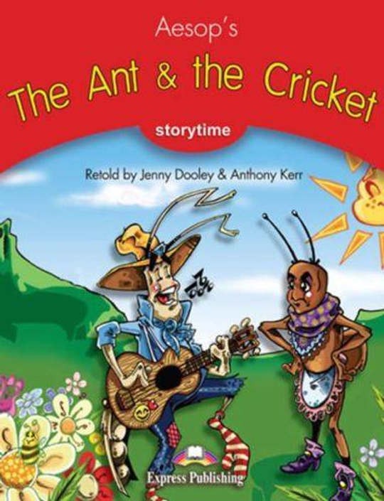 The Ant & the Cricket. Книга для чтения. Stage 2 (2-3 классы)