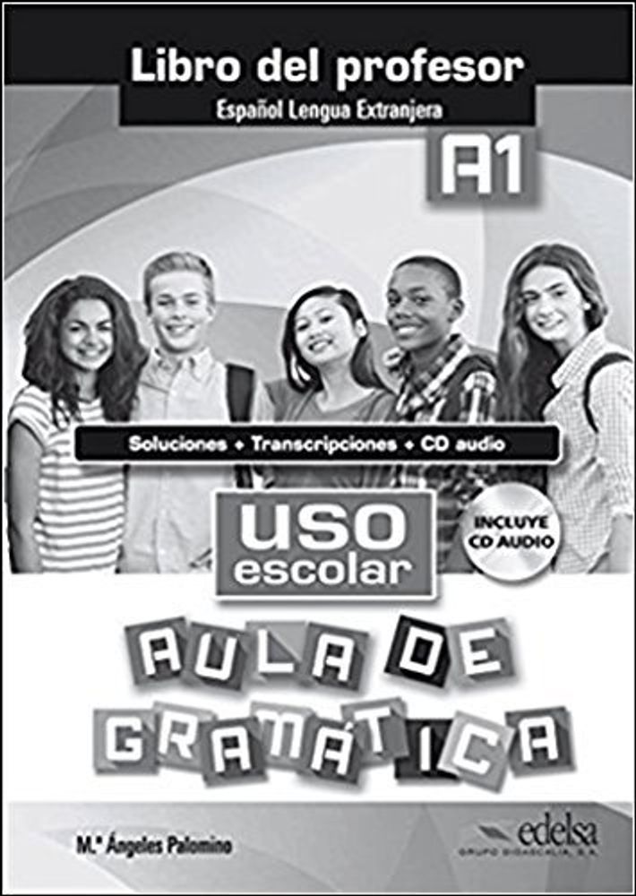 Uso escolar. Aula de gramatica A1 - Libro del profesor+CD
