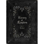 Альбом Kingdom - History Of Kingdom : Part I . Arthur Debut Album