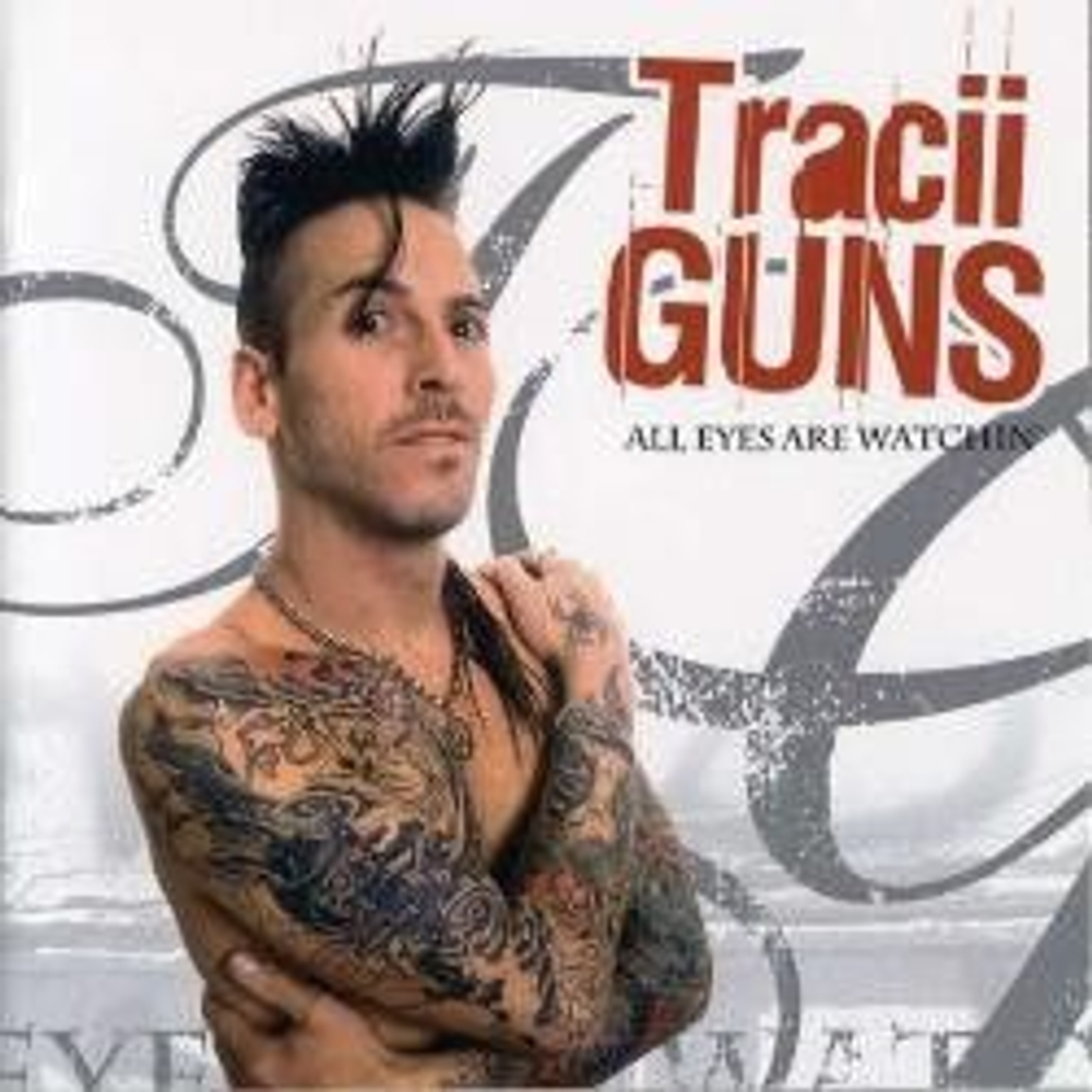 TRACII GUNS - All Eyes Are Watchin, музыкальный компакт диск, LA GUNS, glam rock