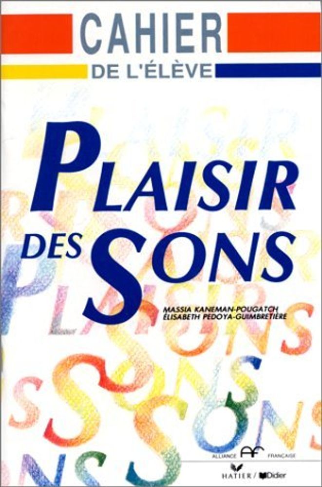 Plaisir des sons Cahier d&#39;exercices