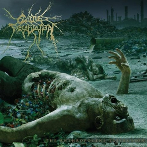 Cattle Decapitation / The Anthropocene Extinction (RU)(CD)