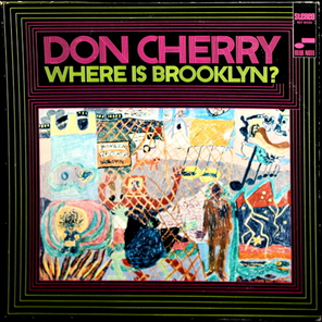Don Cherry / Where Is Brooklyn? (LP)