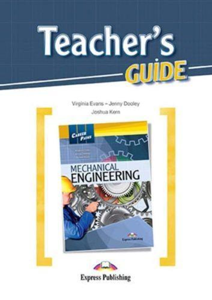 Mechanical engineering (esp). Teacher&#39;s Guide. Книга для учителя