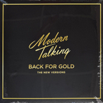 Modern Talking – Back For Gold - The New Versions (Европа 2017г.) Т