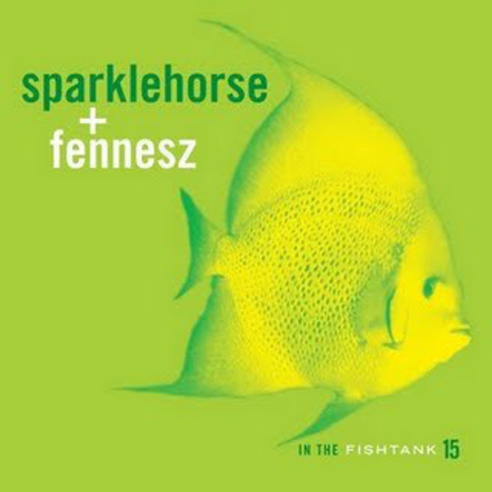 Sparklehorse, Fennesz - In The Fishtank 15