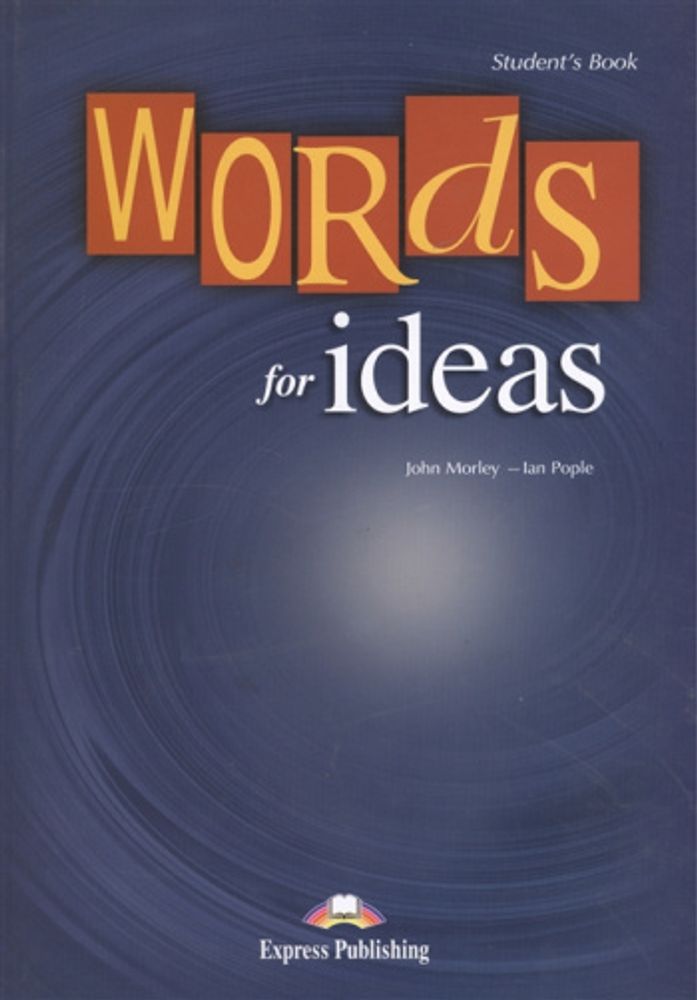 Words for Ideas Student`s Book