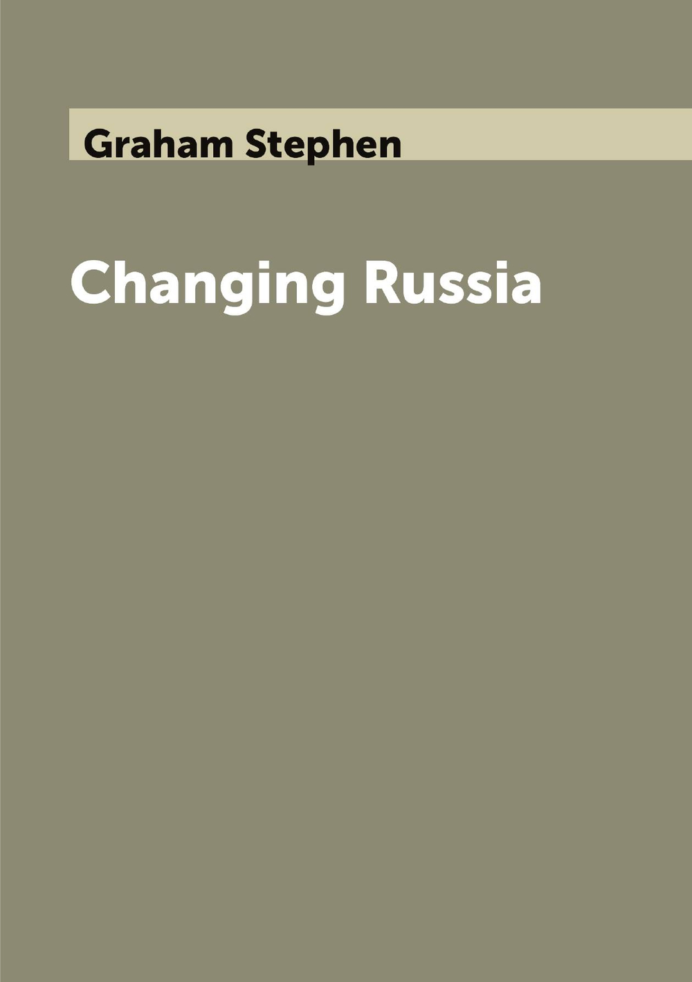 Changing Russia | Graham Stephen