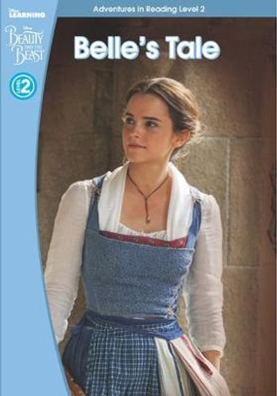 Beauty and the Beast: Belle&#39;s Tale (Adventures in Reading, Level 2)