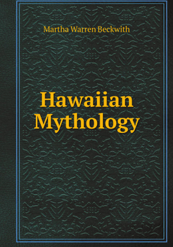 Hawaiian Mythology | Martha Warren Beckwith