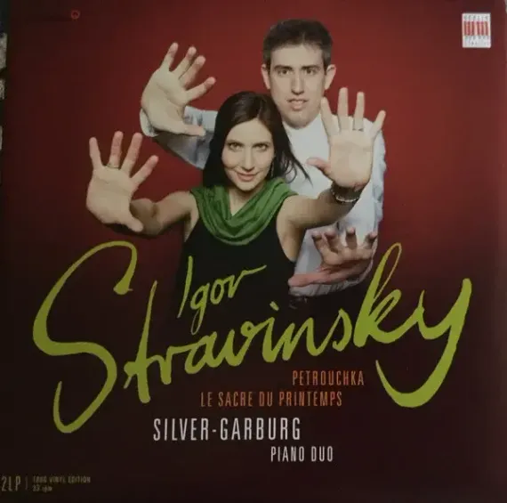 Silver-Garburg Piano Duo - Igor Stravinsky Petrouchka, Le Sacre du Printemps (The Rite of Spring), Petrouchka - LP