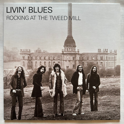 Livin' Blues ‎– Rocking At The Tweed Mill (Европа 2017г.)