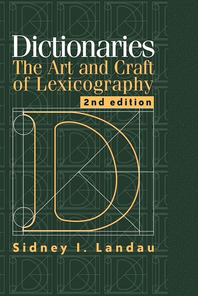 Dictionaries: Art Lexicography 2ed: The Art and Craft of Lexicography