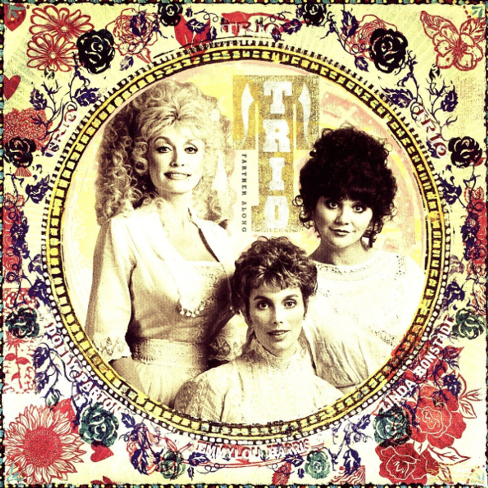 Dolly Parton, Linda Ronstadt And Emmylou Harris / Trio: Farther Along (2LP)