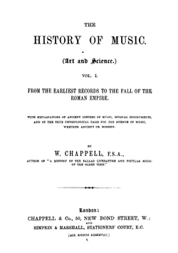 The history of music (art and science). Volume 1. From the earliest records to the fall of the Roman empire | William Chappell