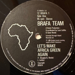 Brafa Team ‎– Let's Make Africa Green Again (Англия 1985г.) 12", 45 RPM