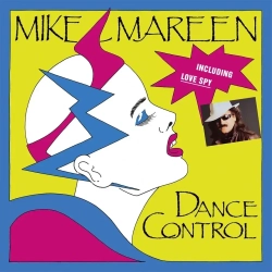 LP: Mike Mareen — «Dance Control» (1985/2024) [Limited Yellow Vinyl]