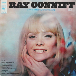Ray Conniff And His Orchestra And Chorus / Love Is A Many-Splendored Thing (LP)