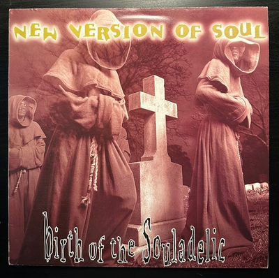 New Version Of Soul - Birth Of The Souladelic (Англия 1993г.)