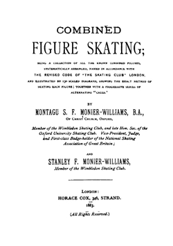 Combined Figure Skating. Being a Collection of All the Known Combined Figures | Montagu Sneade Faithful Monier-Williams