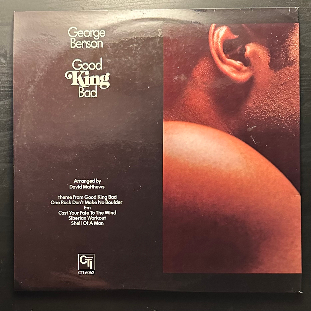 George Benson - Good King Bad (США 1976г.)