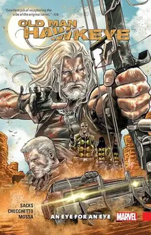 OLD MAN HAWKEYE VOL. 1: AN EYE FOR AN EYE Б/У