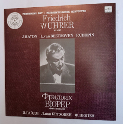 Винтажная виниловая пластинка Friedrich Wuhrer, J. Haydn L. van Beethoven F. Chopin Гайдн, Бетховен, Шопен, Фридрих Вюрер, Фортепиано (СССР 1986)