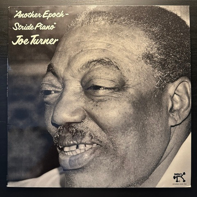 Joe Turner- Another Epoch - Stride Piano (Германия 1976г.)