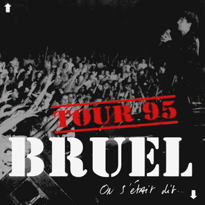 Patrick Bruel / On S'etait Dit... Tour 95 (CD)