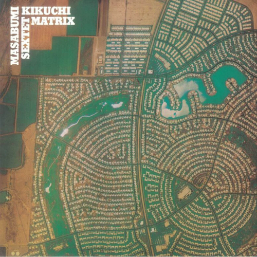 Masabumi Kikuchi Sextet - Matrix