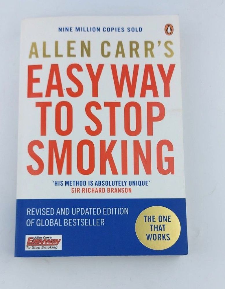 Allen Carr&#39;s Easy Way to Stop Smoking: Be a Happy Non-smoker for the Rest of Your Life