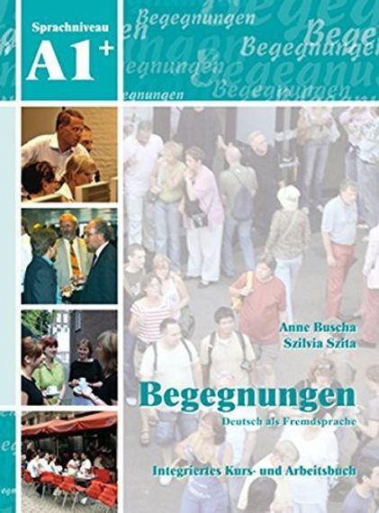 Begegnungen: Kurs- Und Arbeitsbuch A1+