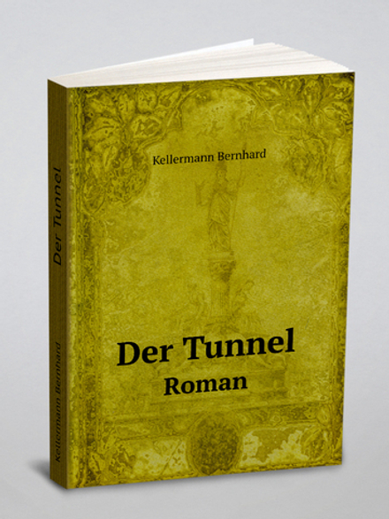 Der Tunnel. Roman | Kellermann Bernhard