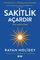 Sakitlik açardır