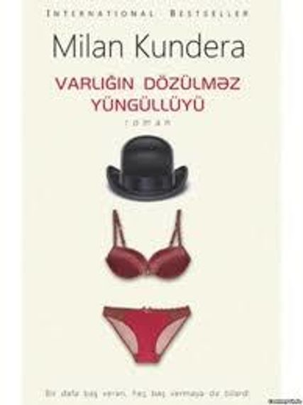 Varlığın dözülməz yüngüllüyü