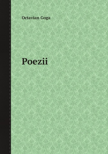 Poezii | Octavian Goga