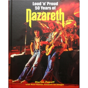 Loud 'N' Proud 50 Years of Nazareth / Martin Popoff