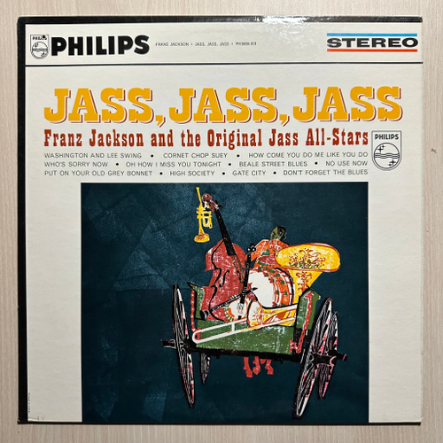 Franz Jackson And The Original Jass All-Stars - Jass, Jass, Jass (США 1962г.)
