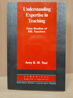 Understanding Expertise in Teaching: Case Studies of Second Language Teachers (Cambridge Applied Linguistics) 1st Edition