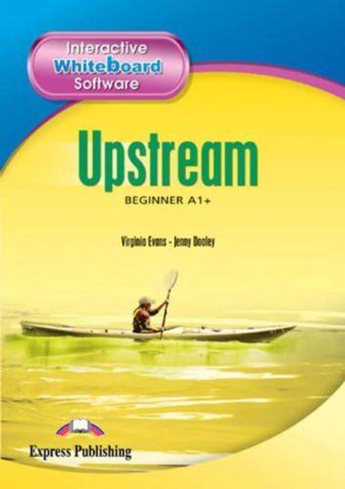 Upstream Beginner A1+. Interactive Whiteboard Software. Компьютерные программы для интерактивной доски