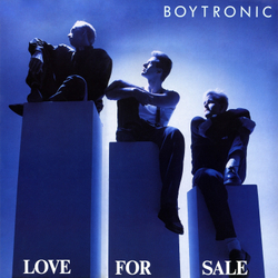 LP: Boytronic — «Love For Sale» (1988/2022)  [Limited Clear Blue Vinyl]