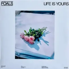 Foals – Life Is Yours LP