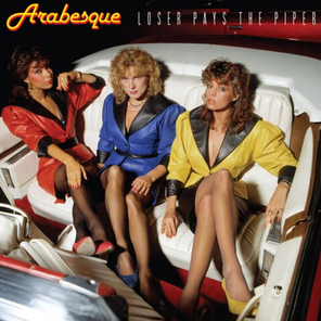 Arabesque / Loser Pays The Piper (Deluxe Edition)(LP)