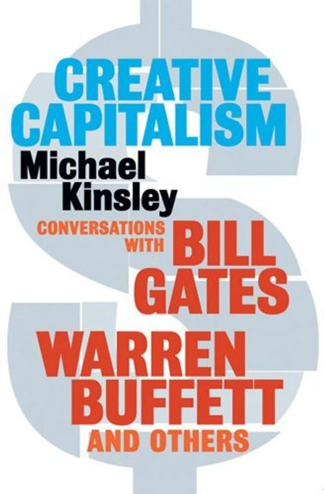Creative Capitalism: Conversations with B.Gates, W.Baffett (POD)