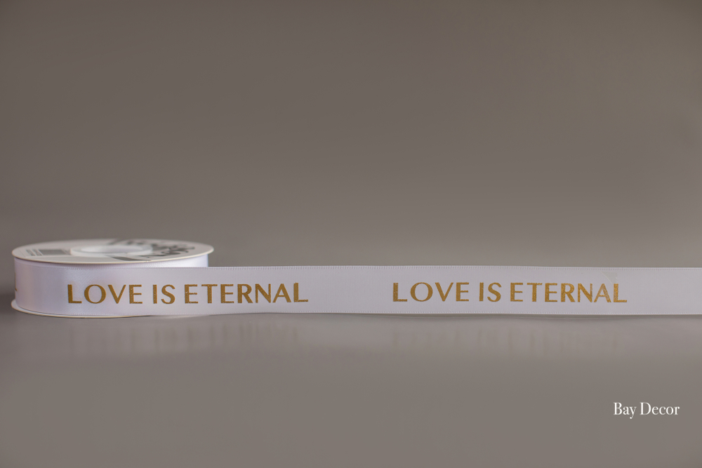 Лента TJLYCY001 белая с золотистой надписью "LOVE IS ETERNAL"