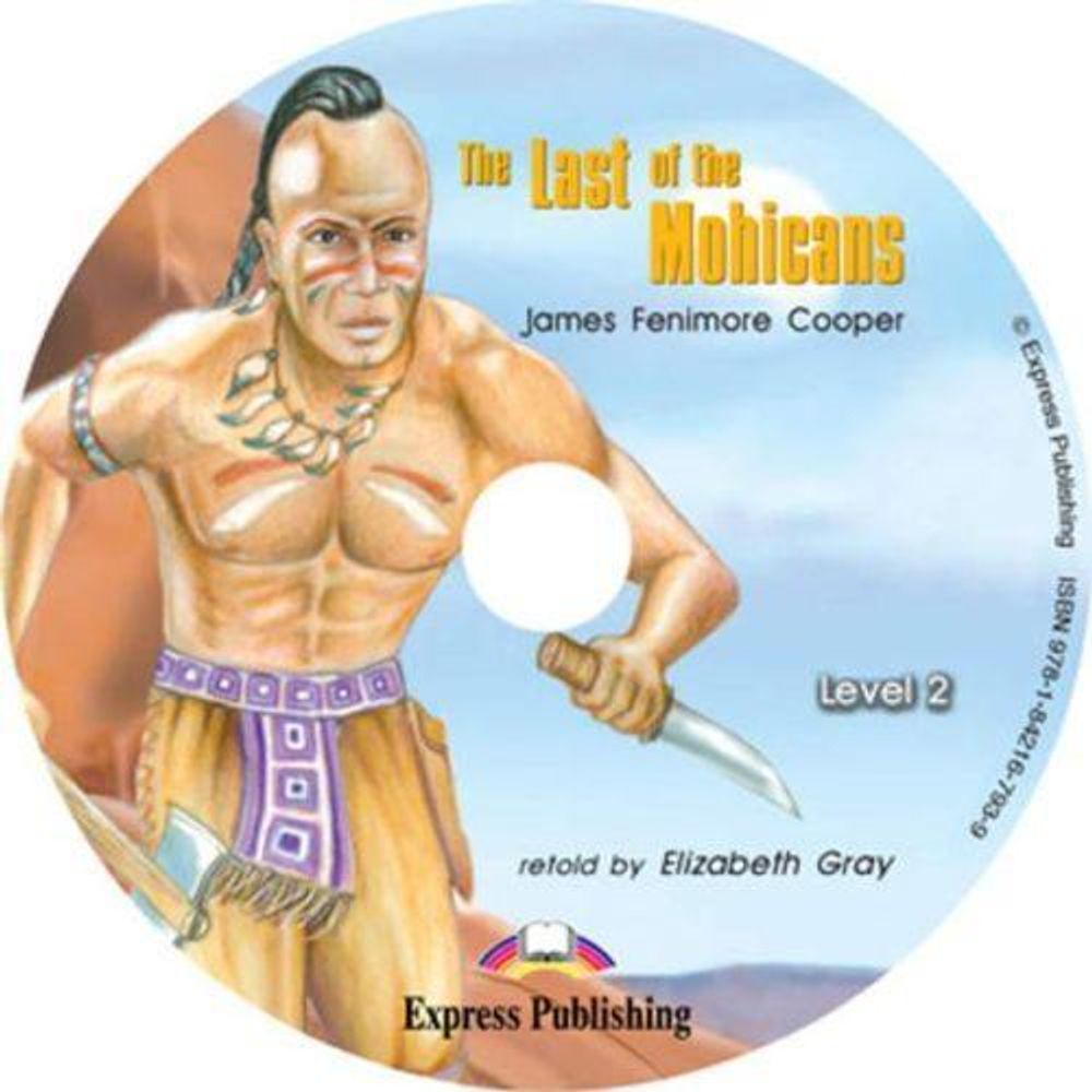 The Last of the Mohicans. Elementary (6-7 класс). Audio CD