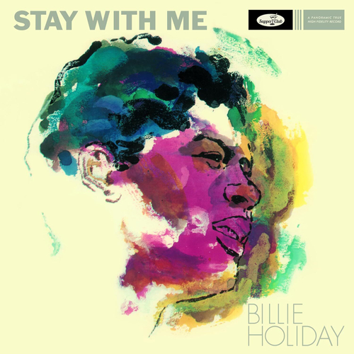 Billie Holiday - Stay With Me - Supper Club Numbered Edition