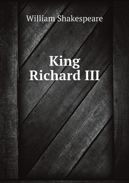 King Richard III | Уильям Шекспир